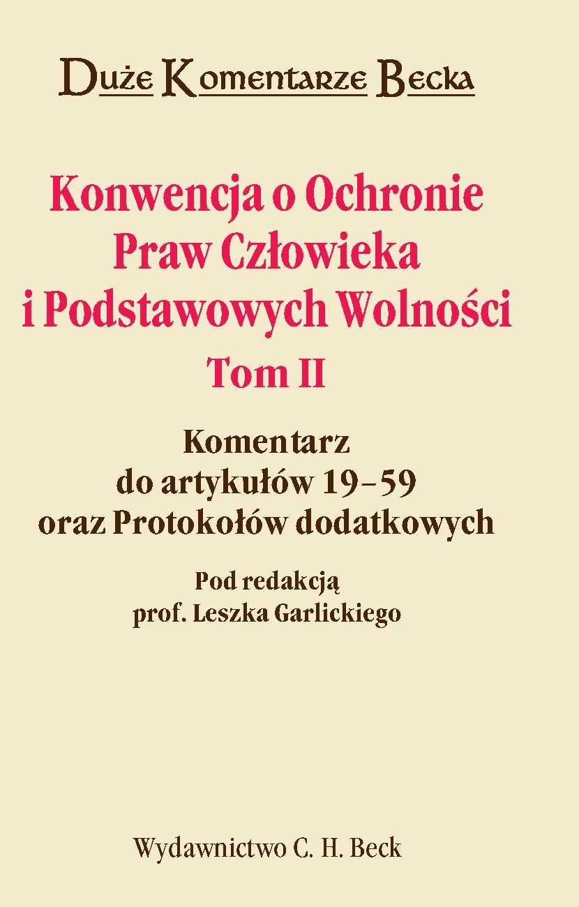 Europejska Konwencja O Ochronie Praw Człowieka I Podstawowych Wolności Konwencja o Ochronie Praw Człowieka i Podstawowych Wolności. Tom II