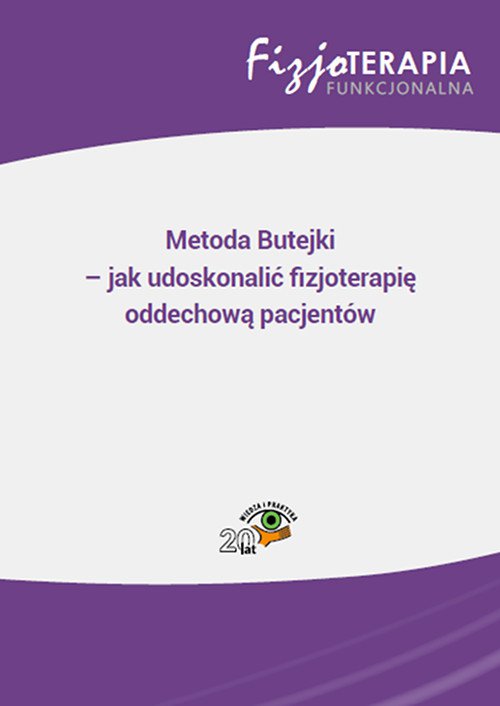 Metoda Butejki – jak udoskonalić fizjoterapię oddechową pacjentów - Ebook (Książka PDF) do pobrania w formacie PDF