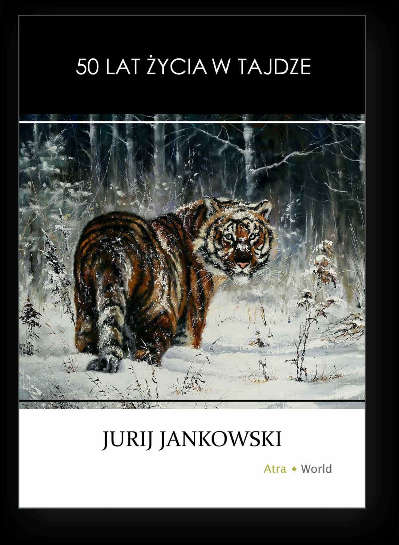 50 Lat Zycia W Tajdze Jurij Jankowski Ebook Virtualo Pl By redaktor on 4 pazdziernika 2011brak komentarzy. virtualo