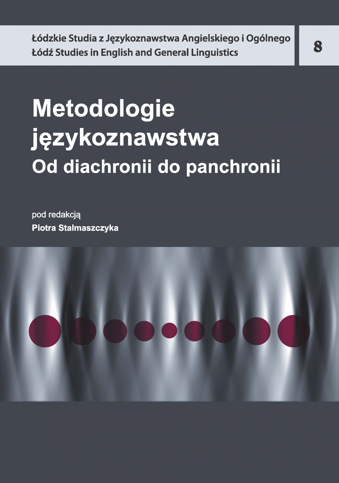 Metodologie językoznawstwa. Od diachronii do panchronii - Ebook (Książka PDF) do pobrania w formacie PDF