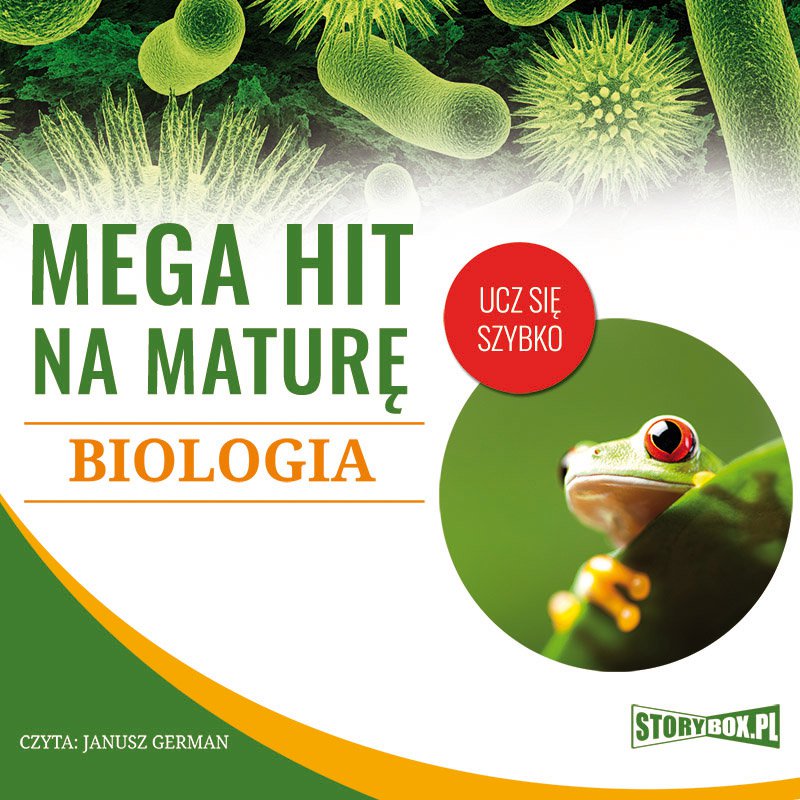 Mega hit na maturę. Biologia - Audiobook (Książka audio MP3) do pobrania w całości w archiwum ZIP