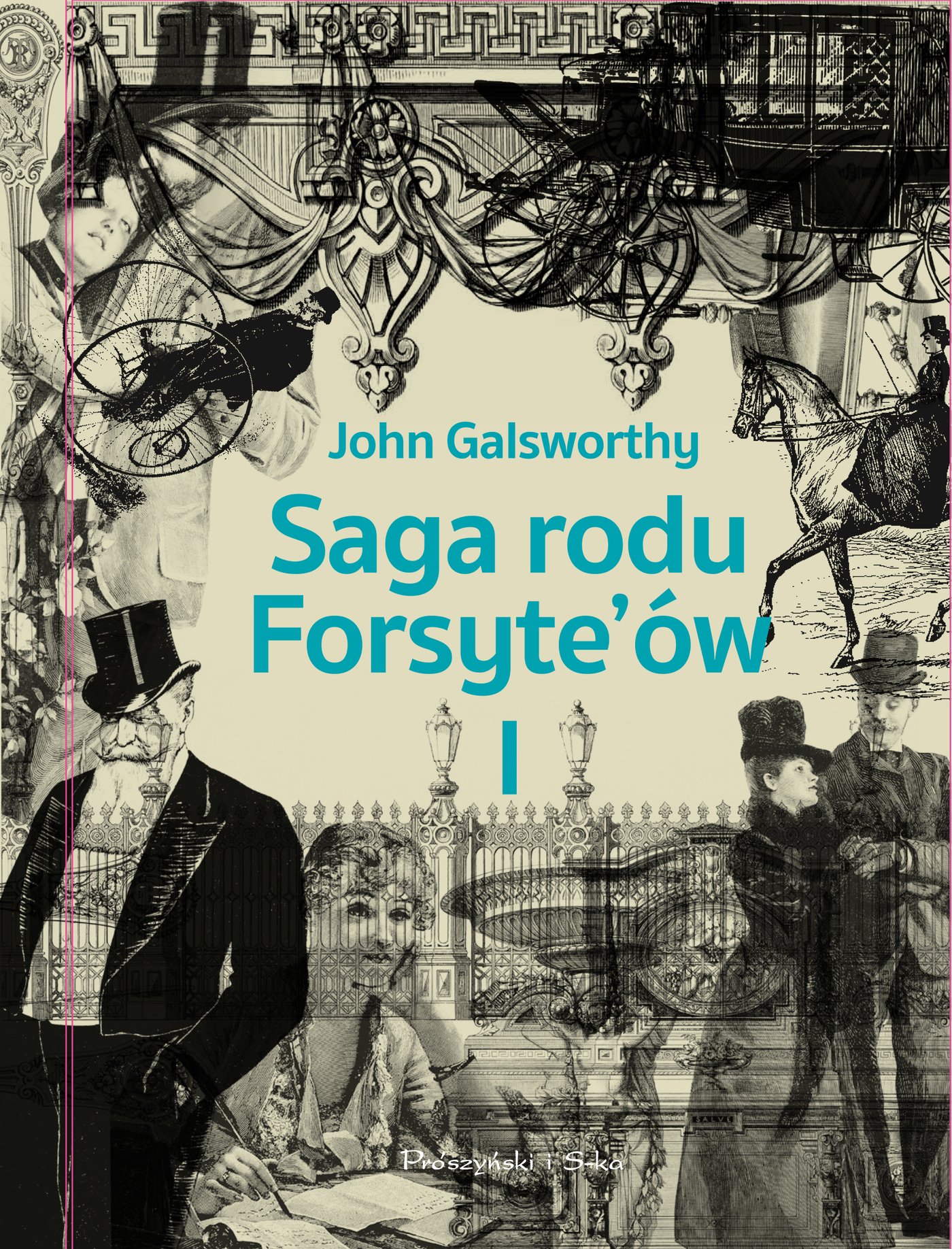 Saga rodu Forsyte'ów. Tom 1 John Galsworthy ebook