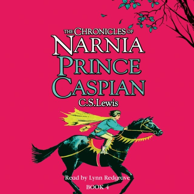 Prince Caspian (The Chronicles of Narnia, Book 4) - C. S ...