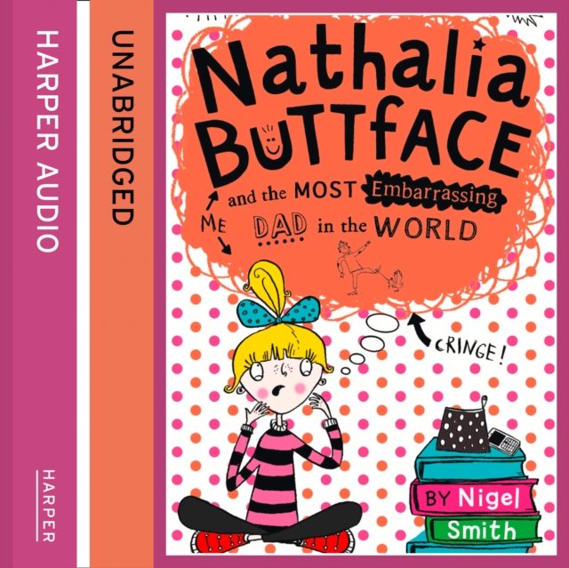 Nathalia Buttface and the Most Embarrassing Dad in the World - Audiobook (Książka audio MP3) do pobrania w całości w archiwum ZIP