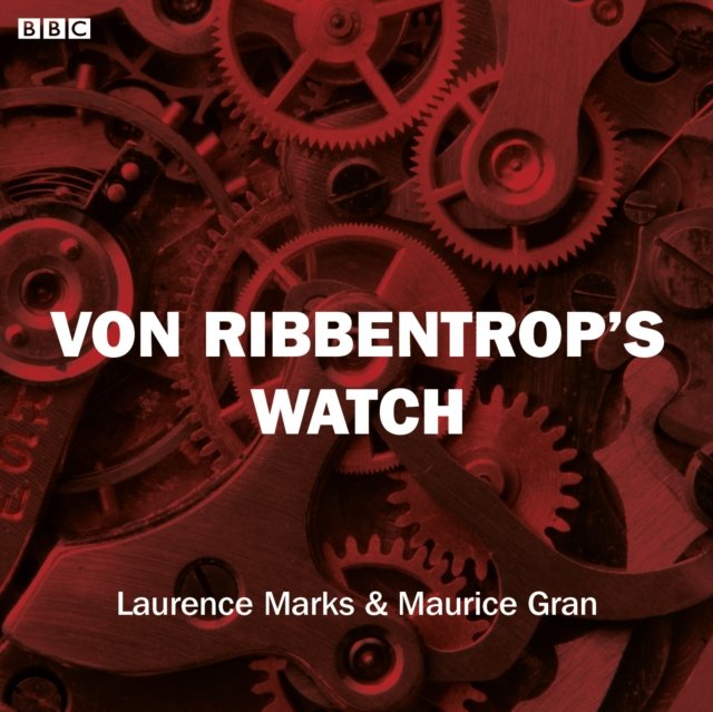 Von Ribbentrop's Watch (Bbc Radio 4  Saturday Play) - Audiobook (Książka audio MP3) do pobrania w całości w archiwum ZIP