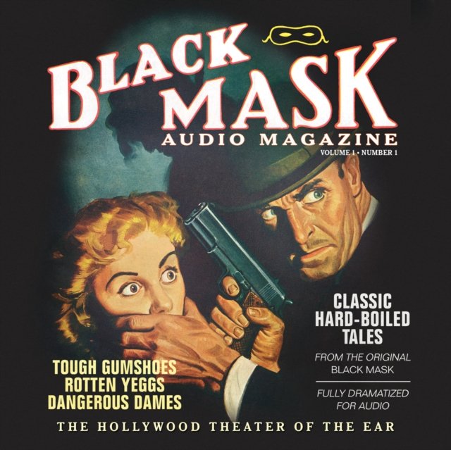 Black Mask Audio Magazine, Vol. 1 - Audiobook (Książka audio MP3) do pobrania w całości w archiwum ZIP