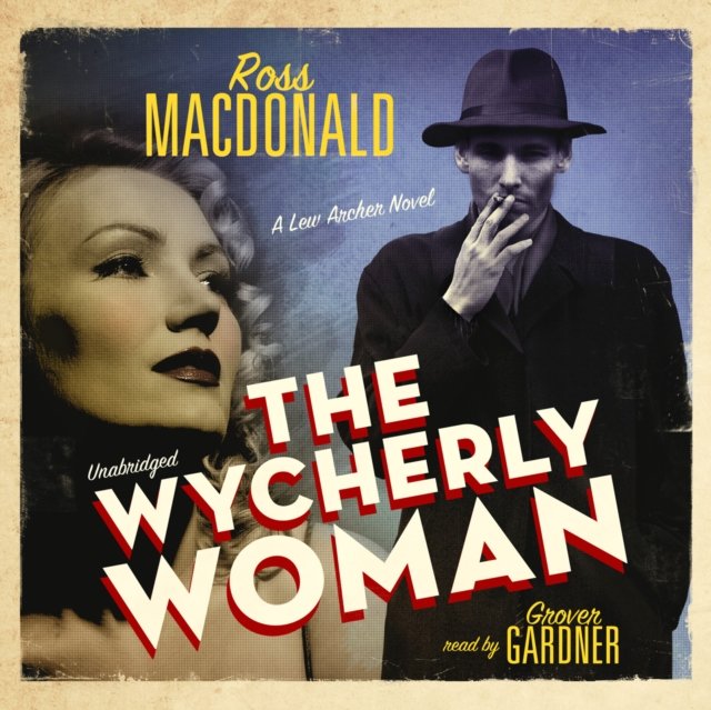 Росс аудиокниги. Росс Макдональд. Ross MACDONALD, the Wycherly woman (1961). Ross MACDONALD, the Goodbye look (1969).