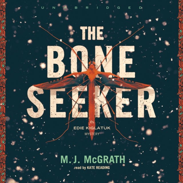 The Bone Seeker. MCGRATH M.J. "White Heat".