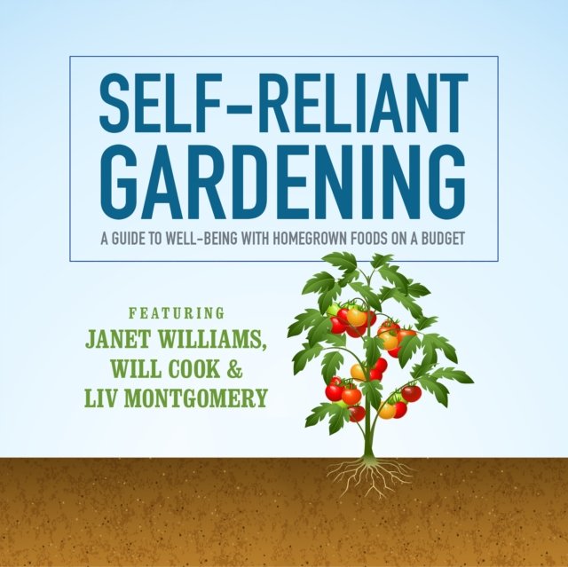Self-Reliant Gardening - Audiobook (Książka audio MP3) do pobrania w całości w archiwum ZIP