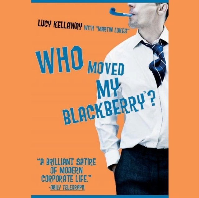Who Moved My BlackBerry? - Audiobook (Książka audio MP3) do pobrania w całości w archiwum ZIP