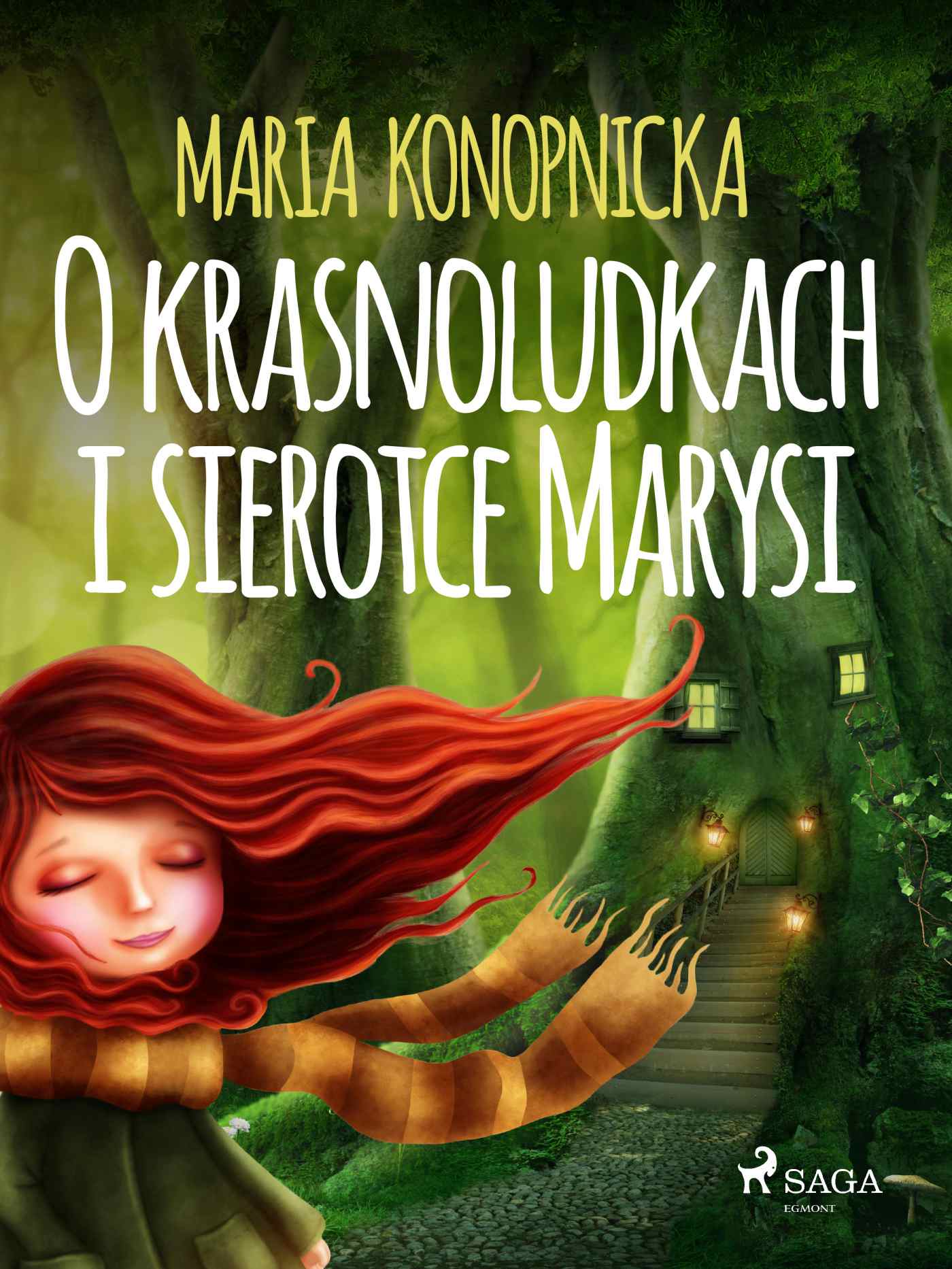 O Krasnoludkach I Sierotce Marysi - Maria Konopnicka - Ebook - Virtualo.pl