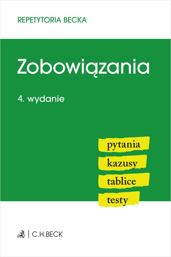 Zobowiązania. Pytania. Kazusy. Tablice. Testy. Wydanie 4