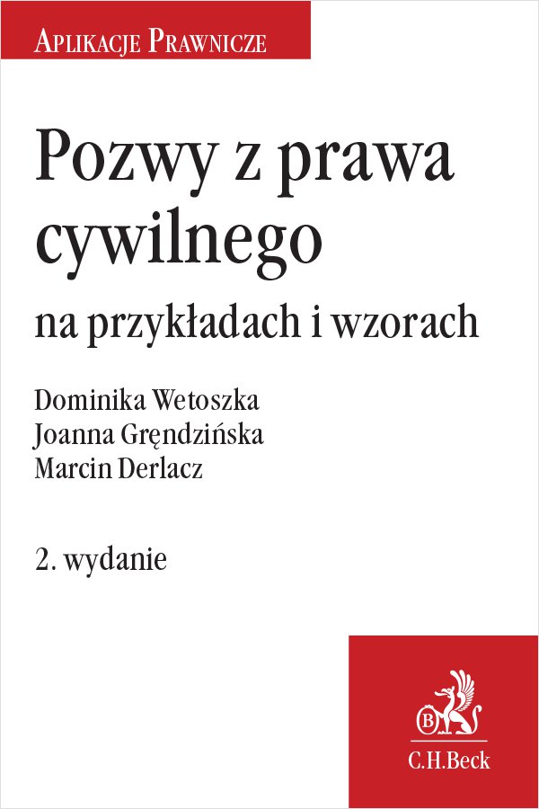 Pozwy z prawa cywilnego na przykładach i wzorach. Wydanie 2
