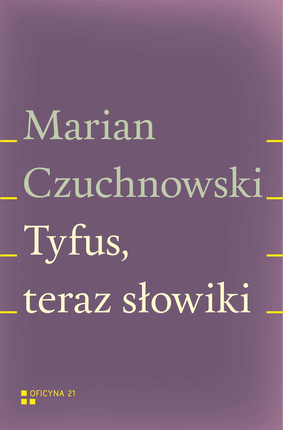 Tyfus, teraz słowiki - Ebook (Książka EPUB) do pobrania w formacie EPUB