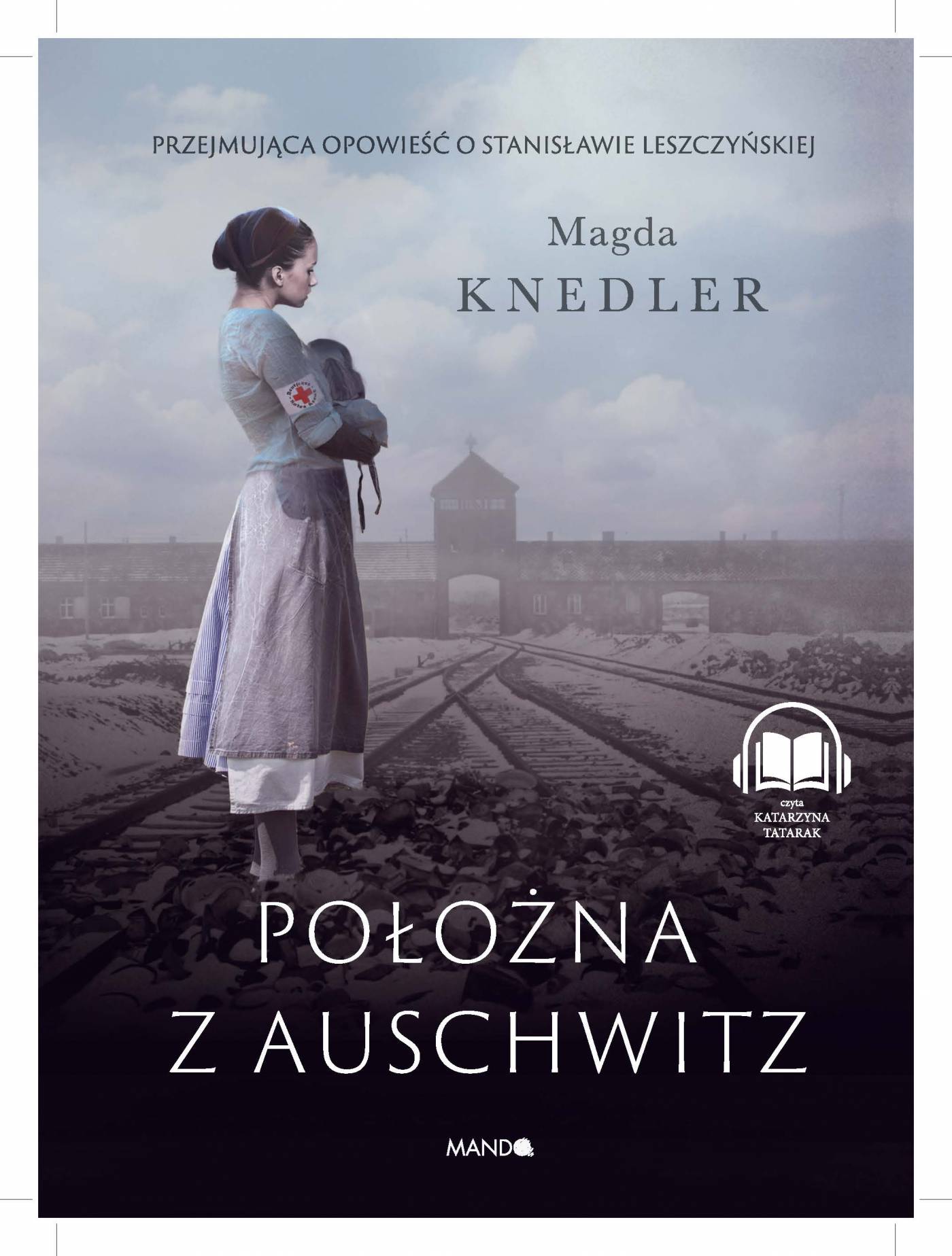 Położna z Auschwitz - Audiobook (Książka audio MP3) do pobrania w całości w archiwum ZIP