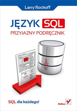 Język SQL. Przyjazny podręcznik - Ebook (Książka EPUB) do pobrania w formacie EPUB