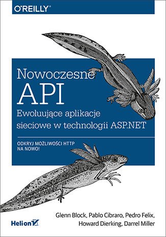 Nowoczesne API. Ewoluujące aplikacje sieciowe w technologii ASP.NET - Ebook (Książka EPUB) do pobrania w formacie EPUB