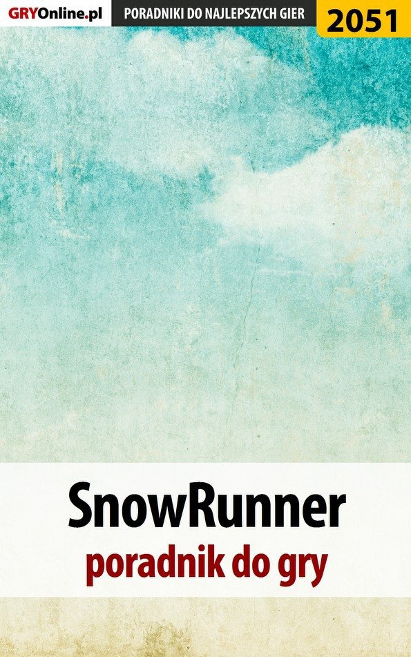 SnowRunner - poradnik do gry - Ebook (Książka EPUB) do pobrania w formacie EPUB