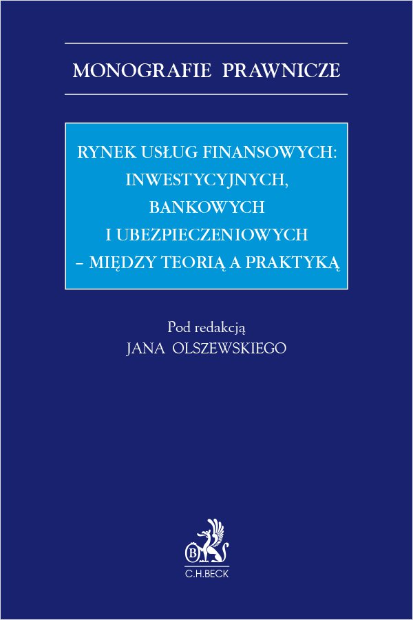 Rynek usług finansowych: inwestycyjnych bankowych i ubezpieczeniowych – między teorią a praktyką - Ebook (Książka PDF) do pobrania w formacie PDF