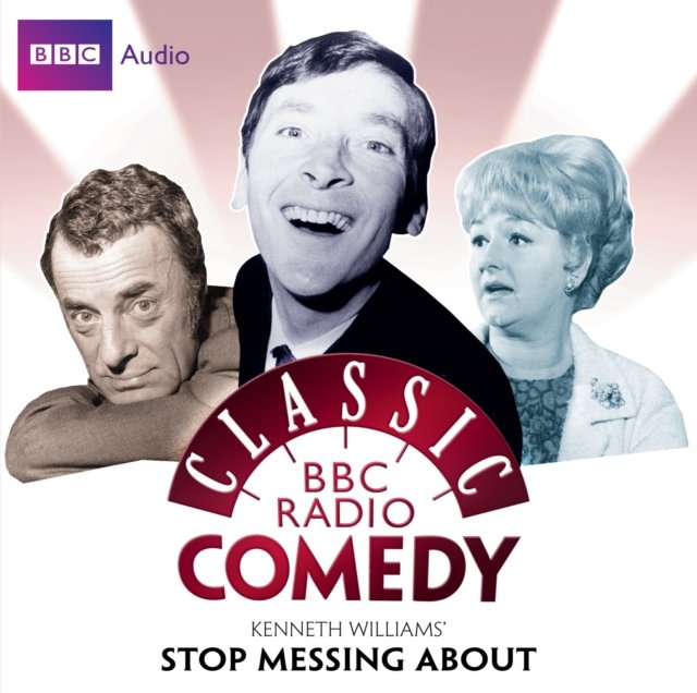 Kenneth Williams' Stop Messing About (Classic BBC Radio Comedy) - Audiobook (Książka audio MP3) do pobrania w całości w archiwum ZIP