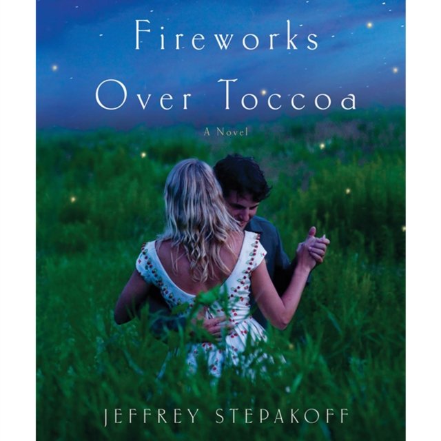 Fireworks Over Toccoa - Audiobook (Książka audio MP3) do pobrania w całości w archiwum ZIP