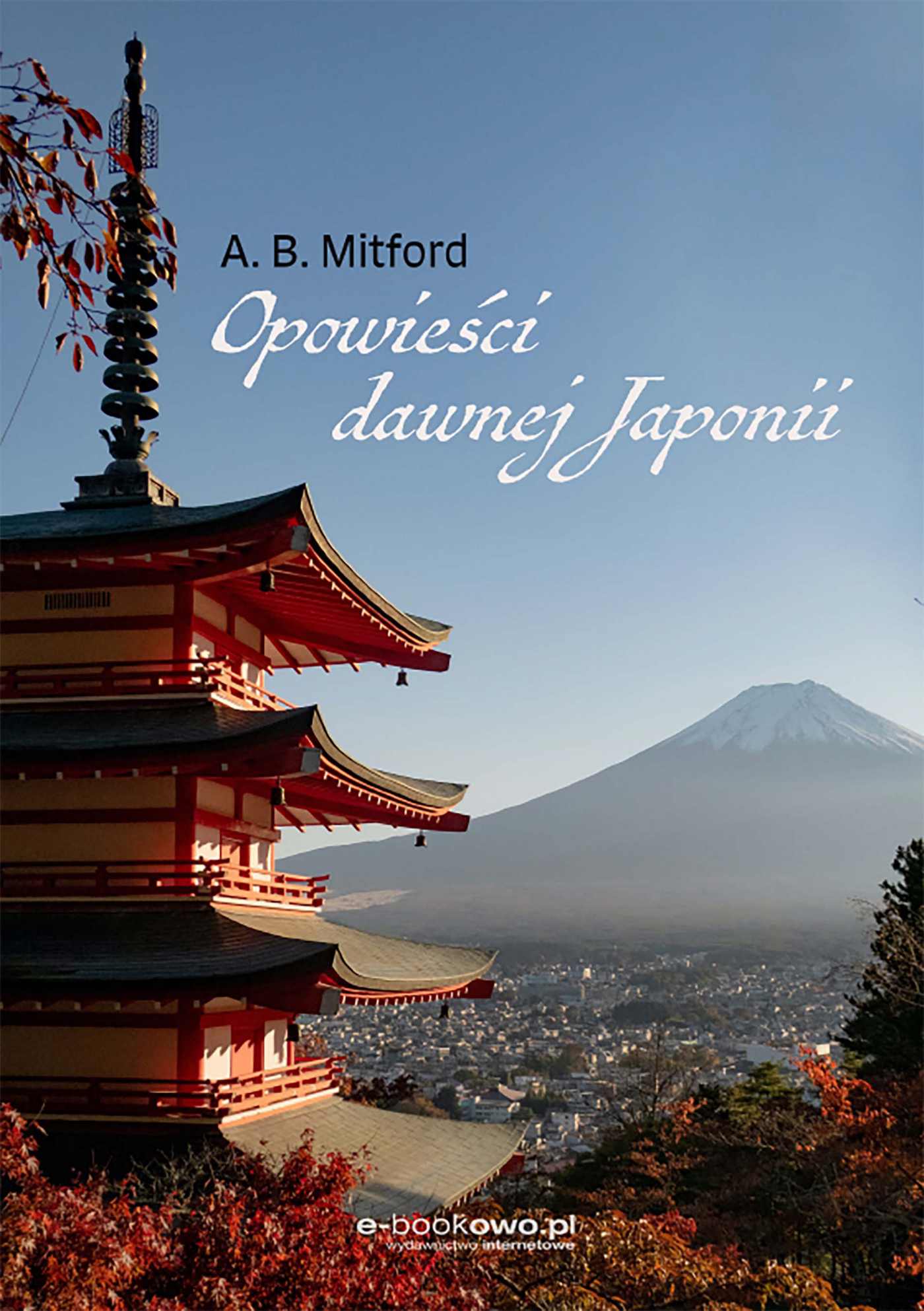 Opowieści dawnej Japonii - Ebook (Książka EPUB) do pobrania w formacie EPUB