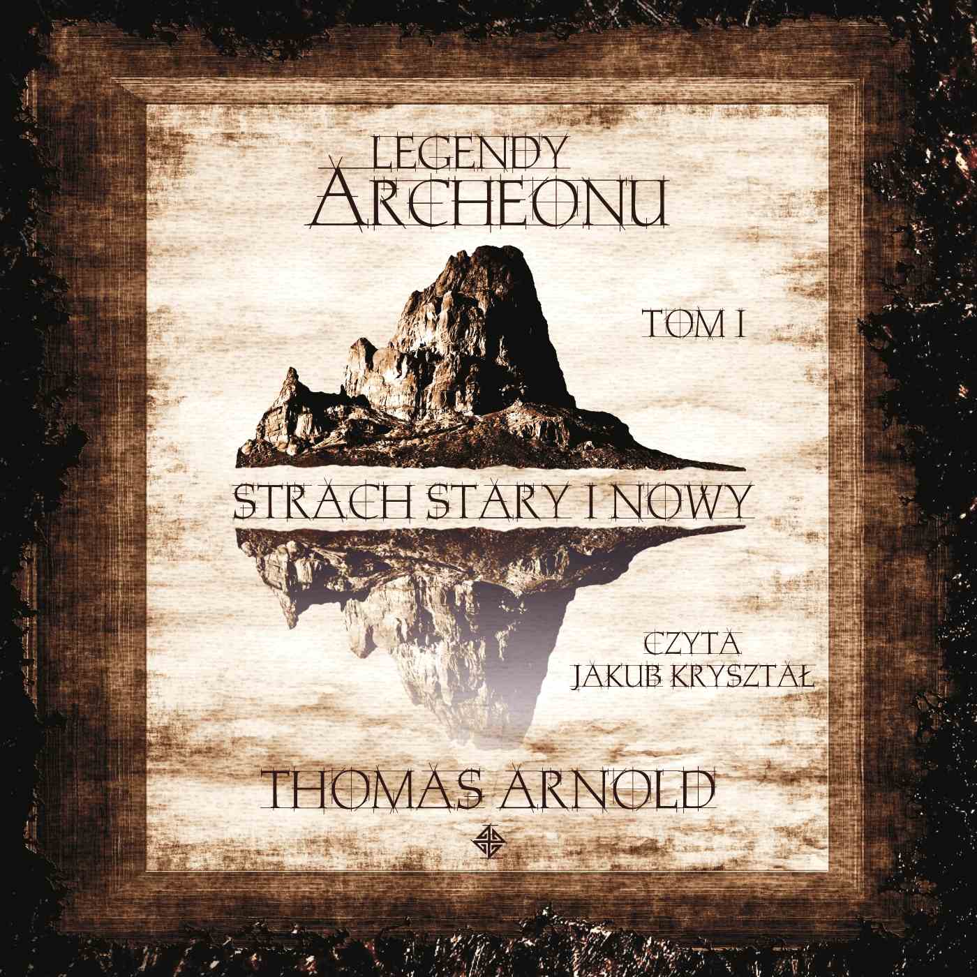 Legendy Archeonu: Strach stary i nowy. Tom 1 - Audiobook (Książka audio MP3) do pobrania w całości w archiwum ZIP