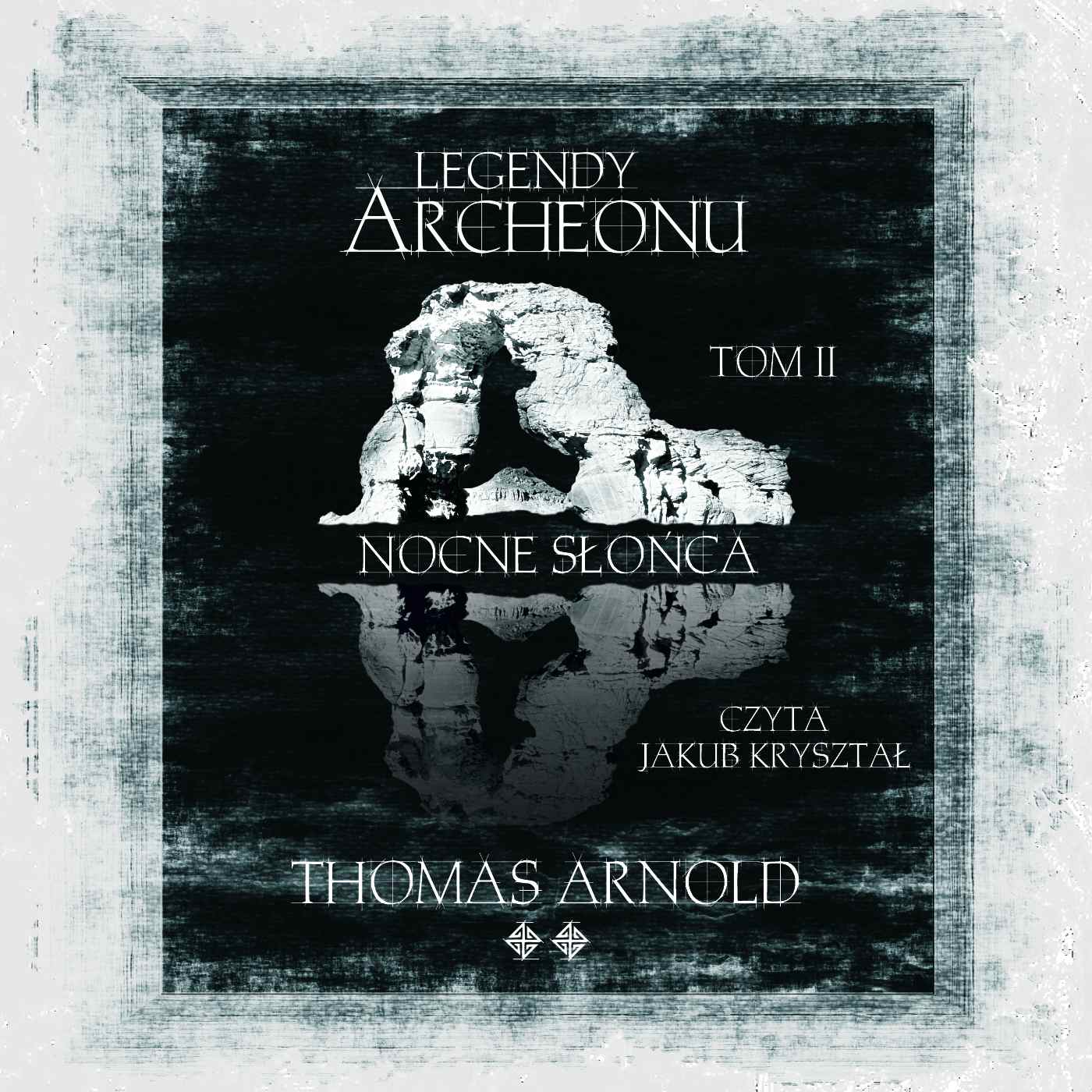 Legendy Archeonu: Nocne słońca. Tom 2 - Audiobook (Książka audio MP3) do pobrania w całości w archiwum ZIP
