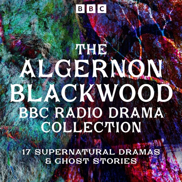 Algernon Blackwood BBC Radio Collection - Audiobook (Książka audio MP3) do pobrania w całości w archiwum ZIP