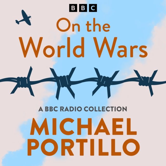 Michael Portillo. On the World Wars - Audiobook (Książka audio MP3) do pobrania w całości w archiwum ZIP