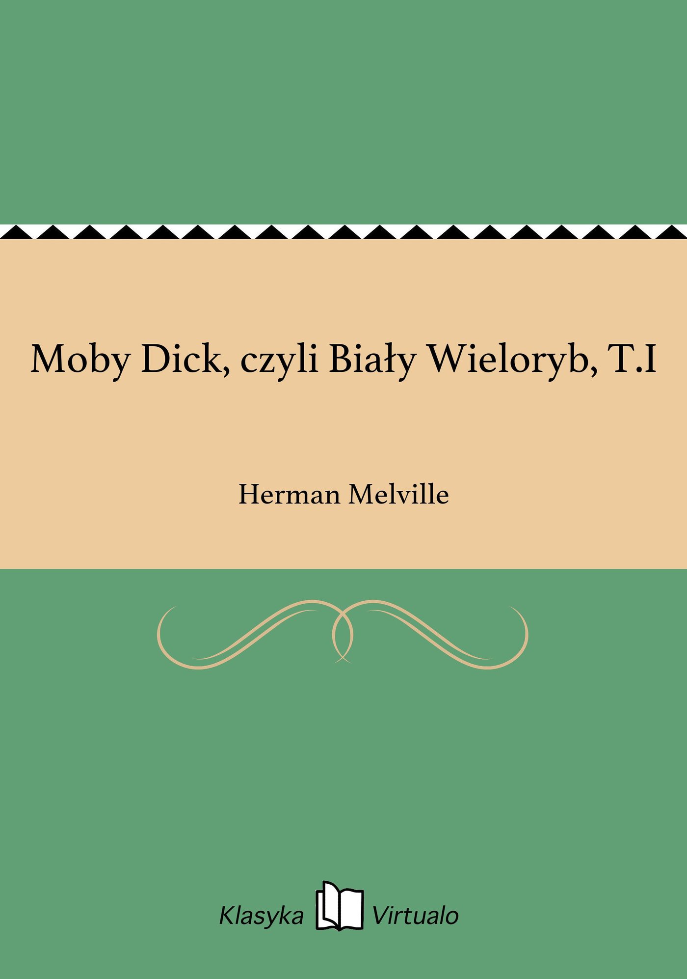 Moby Dick, czyli Biały Wieloryb, T.I - Ebook (Książka EPUB) do pobrania w formacie EPUB