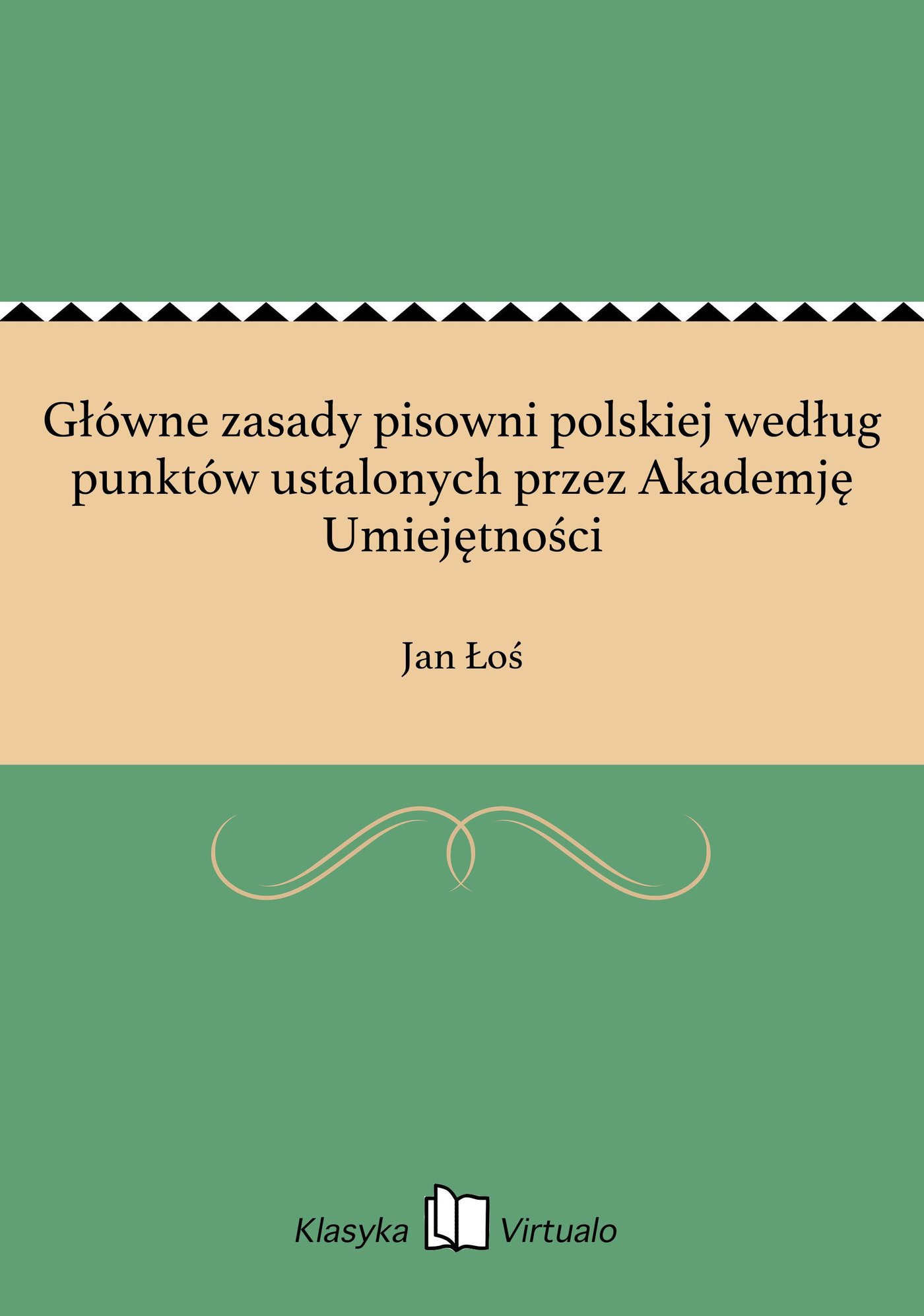 Główne zasady pisowni polskiej według punktów ustalonych przez Akademję Umiejętności - Ebook (Książka EPUB) do pobrania w formacie EPUB