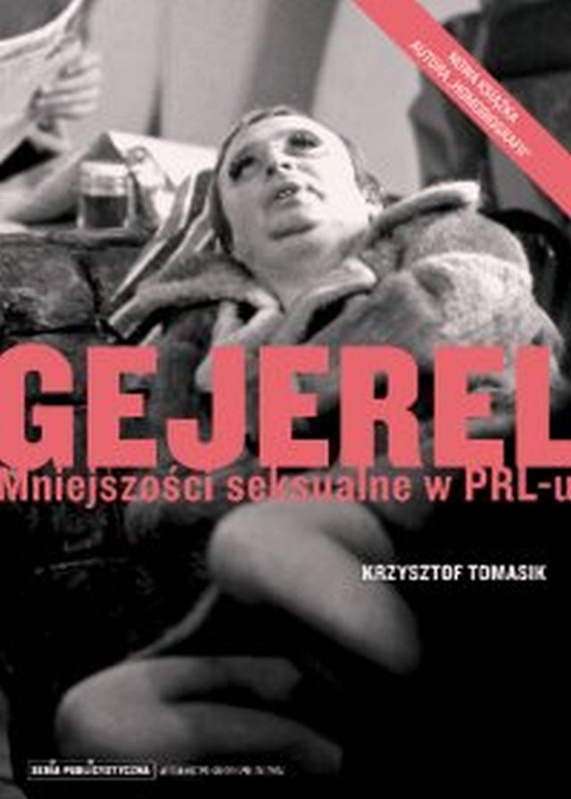 Gejerel. Mniejszości seksualne w PRL u Krzysztof Tomasik Gejerel. Mniejszości seksualne w PRL u ebook Krzysztof