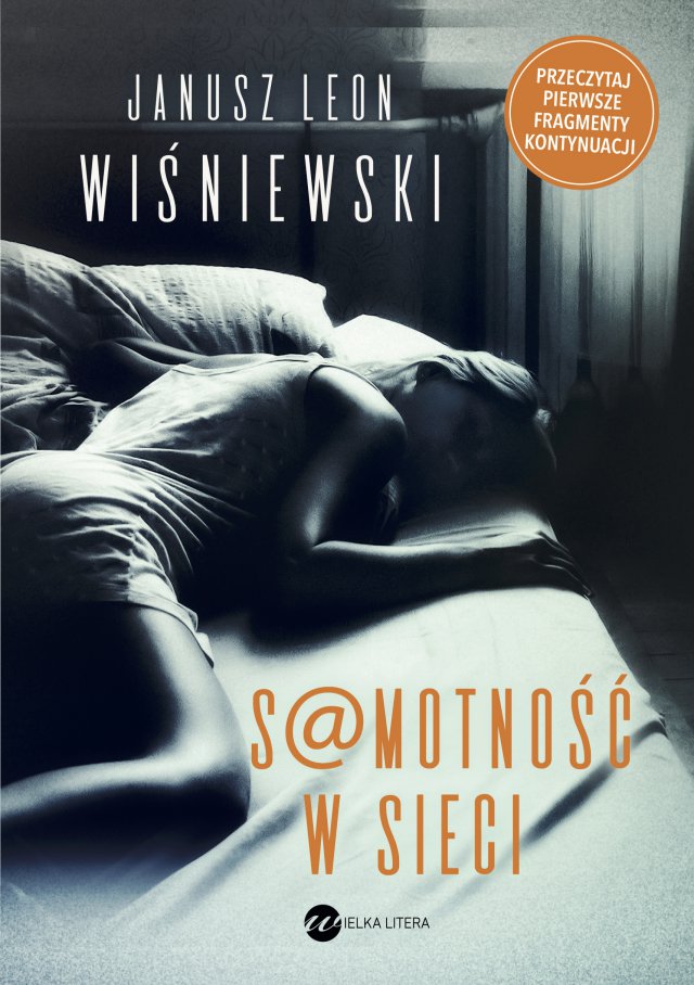 Samotnosc W Sieci Janusz Leon Wisniewski Ebook Virtualo Pl