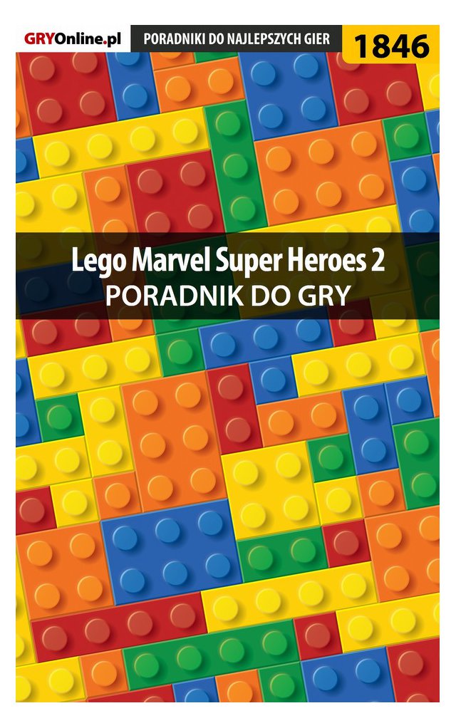Lego Marvel Super Heroes 2 Poradnik Do Gry