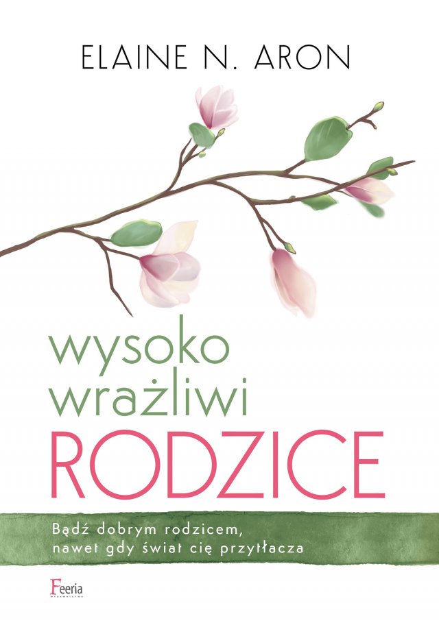 Wysoko Wrazliwi Rodzice Elaine N Aron Ebook Virtualo Pl