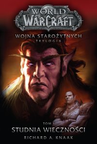 World of Warcraft. Studnia Wieczności. Wojna starożytnych. Tom 1 - Richard A. Knaak - ebook