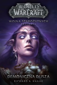 World of Warcraft. Demoniczna Dusza. Wojna starożytnych. Tom 2 - Richard A. Knaak - ebook