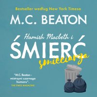 Hamish Macbeth i śmierć śmieciarza - M.C. Beaton - audiobook