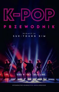 K-pop. Przewodnik - Kim Suk-Young - ebook