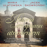 Historia spisana atramentem - Maria Ulatowska - audiobook