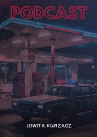 PODCAST - Jowita Kurzacz - ebook