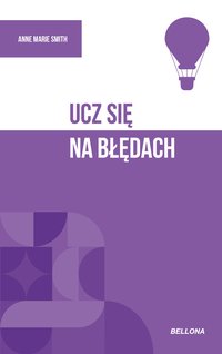 Ucz się na błędach - Anne Marie Smith - ebook