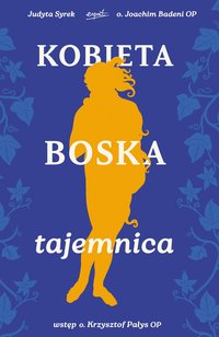 Kobieta boska tajemnica - Judyta Syrek - ebook