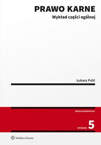 Prawo karne. Wykład części ogólnej - Łukasz Pohl - ebook