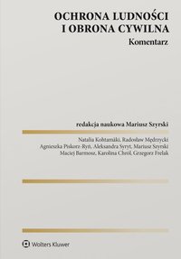 Ochrona ludności i obrona cywilna. Komentarz - Grzegorz Frelak - ebook