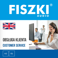 FISZKI audio. Angielski biznes. Obsługa klienta - Patrycja Wojsyk - audiobook