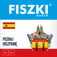 FISZKI audio. Hiszpański. Poznaj Hiszpanię - Kinga Perczyńska - audiobook