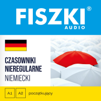 FISZKI audio. Niemiecki. Czasowniki nieregularne - Kinga Perczyńska - audiobook