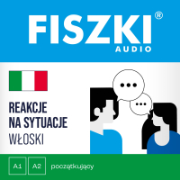 FISZKI audio. Włoski. Reakcje na sytuacje - Anna Maciejko - audiobook